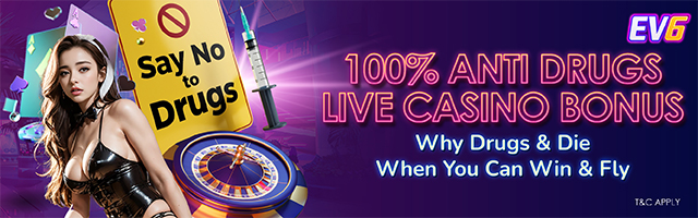 100% Anti Drugs Live Casino Bonus